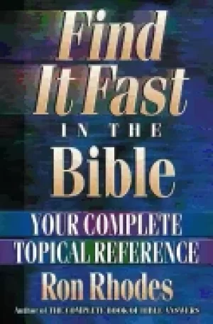 Image of find it fast in the bible your complete topical reference