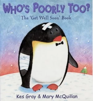 Image of Whos Poorly Too by Kes Gray Paperback