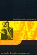 Image of backstage passes life on the wild side with david bowie
