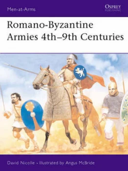 Image of Romano-Byzantine Armies 4th-9th Centuries by David Nicolle Paperback
