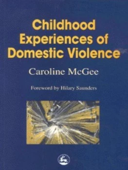 Image of Childhood Experiences of Domestic Violence by Hilary Saunders Book
