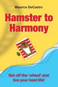 Image of Hamster to Harmony by Maurice Castro Book