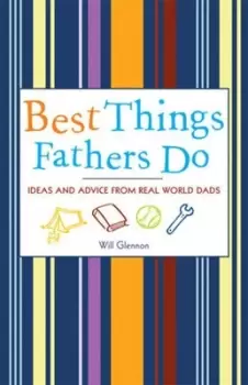 Image of Best things fathers do by Will Glennon