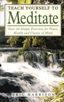 Image of Teach Yourself to Meditate by Eric Harrison Paperback