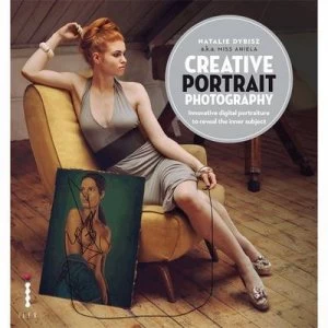 Image of Creative Portrait Photography by Natalie Dybisz Paperback