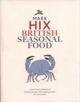 Image of British Seasonal Food by Mark Hix and Jason Lowe Hardback