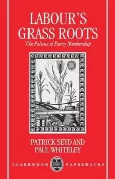 Image of Labour's Grass Roots by Patrick Seyd