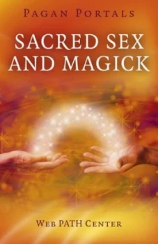 Image of Sacred Sex and Magick by Web Path Center Book