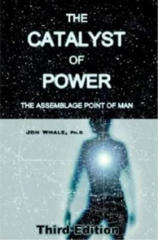 Image of The Catalyst of Power by Jon Whale Paperback