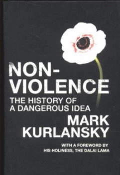 Image of Nonviolence by Mark Kurlansky Hardback