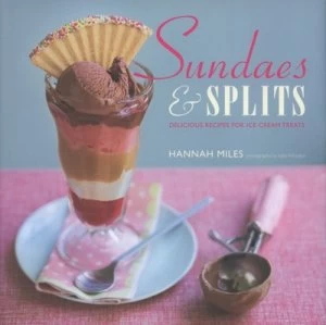 Image of Sundaes and Splits by Hannah Miles and Kate Whitaker Hardback