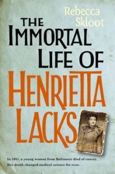 Image of The Immortal Life of Henrietta Lacks by Rebecca Skloot Hardback