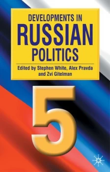 Image of Developments in Russian Politics by Stephen White and Alex Pravda and Zvi Y Gitelman Book