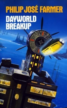 Image of Dayworld Breakup by Philip Jos Farmer Hardback