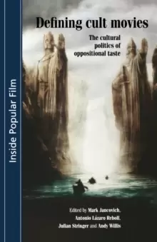 Image of Defining Cult Movies : The Cultural Politics of Oppositional Taste