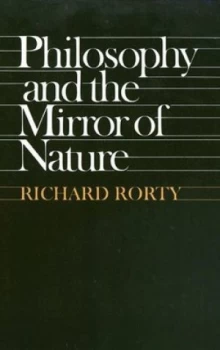 Image of Philosophy and the Mirror of Nature by Richard Rorty Paperback