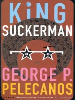 Image of King Suckerman by George Pelecanos Book