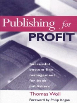 Image of Publishing for Profit by Thomas Woll Book