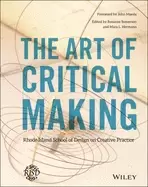 Image of art of critical making rhode island school of design on creative practice