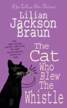 Image of The Cat Who Blew the Whistle (The Cat Who... Mysteries, Book 17) : A delightfully cosy feline mystery for cat lovers everywhere