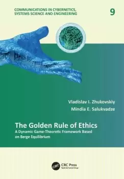 Image of The Golden Rule of EthicsA Dynamic Game-Theoretic Framework Based on Berge Equilibrium