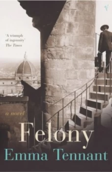Image of Felony by Emma Tennant Paperback
