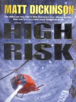 Image of High Risk by Matt Dickinson Book