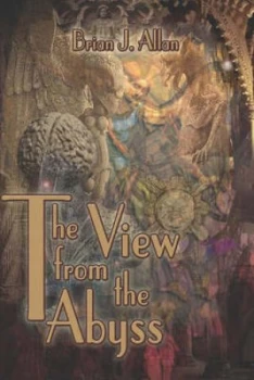 Image of View from the Abyss by Brian J Allan Paperback