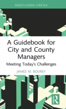Image of A Guidebook for City and County Managers : Meeting Today's Challenges