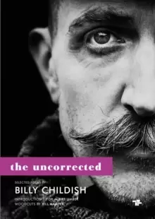 Image of The Uncorrected Billy Childish : New & Selected Poems