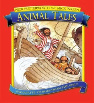 Image of Animal Tales by Nick Butterworth Hardback
