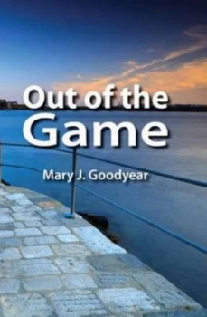 Image of Out of the Game by Mary J Goodyear Paperback