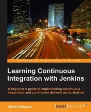 Image of Learning Continuous Integration with Jenkins by Nikhil Pathania