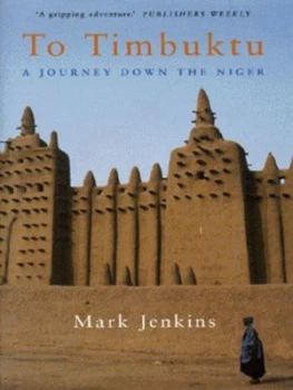 Image of To Timbuktu by Mark Jenkins Hardback