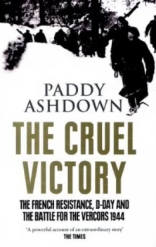 Image of The Cruel Victory by Paddy Ashdown Paperback