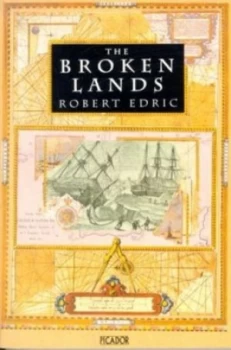 Image of The Broken Lands by Robert Edric Paperback