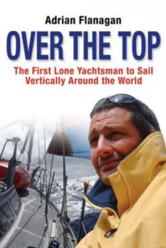 Image of Over the Top by Adrian Flanagan Hardback