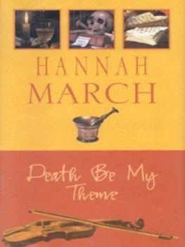 Image of Death Be My Theme by Hannah March Hardback