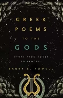 Image of Greek Poems to the Gods : Hymns from Homer to Proclus
