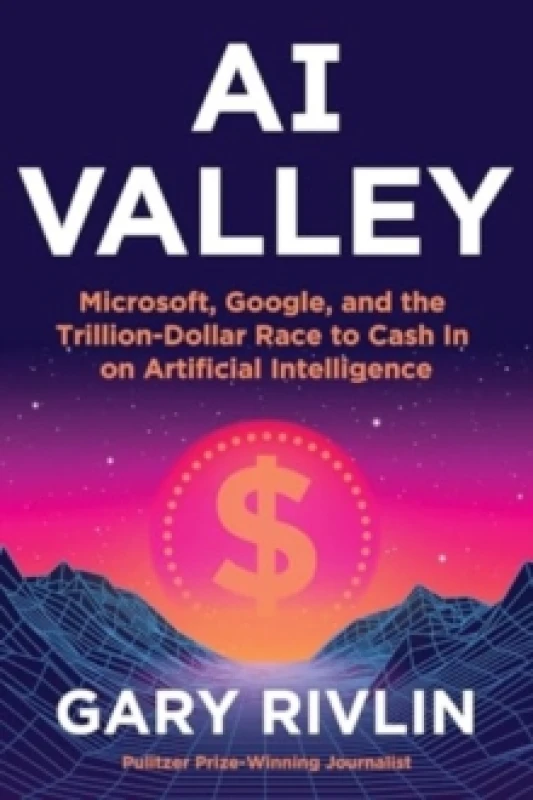 Image of AI Valley. Hardback. By Gary Rivlin Books