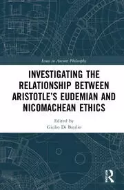 Image of Investigating the Relationship Between Aristotle's Eudemian and Nicomachean Ethics