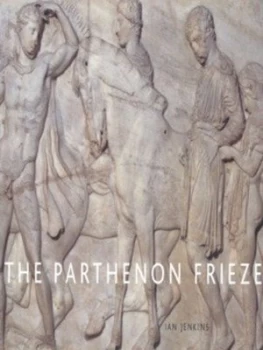 Image of The Parthenon Frieze by Ian Jenkins Paperback