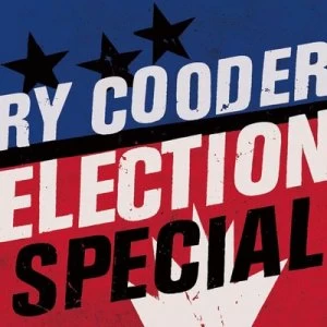 Image of Election Special by Ry Cooder CD Album