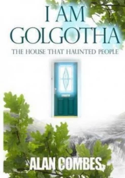 Image of I Am Golgotha by Alan Combes Paperback