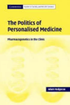 Image of The Politics of Personalised Medicine by Adam Hedgecoe Paperback