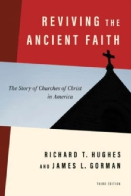 Image of Reviving the Ancient Faith. Paperback. By Richard T Hughes, James L Gorman Books
