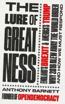 Image of The lure of greatness by Anthony Barnett
