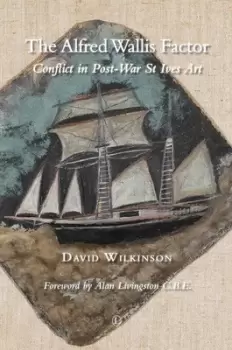 Image of The Alfred Wallis Factor by David Wilkinson