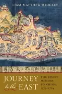 Image of journey to the east the jesuit mission to china 1579 1724