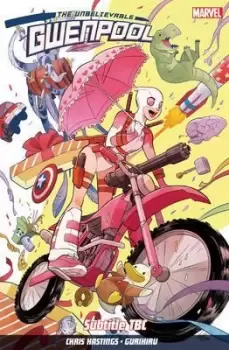 Image of Gwenpool Vol. 1: Believe It by Chris Hastings